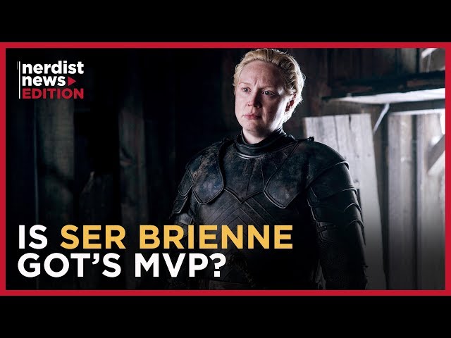 Is Brienne of Tarth Game of Thrones’ MVP? (Nerdist News Edition)