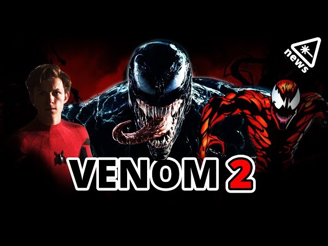 Venom 2’s Spider-Man and Carnage Details Revealed!