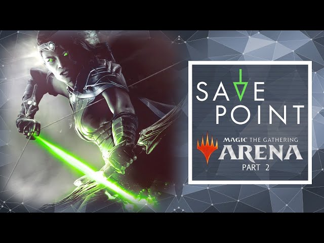 Magic: The Gathering Arena PT. 2 “Azorius Lukka” – Save Point with Becca Scott