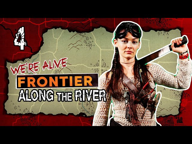 Along the River | We’re Alive: Frontier | Season 1 Episode 4