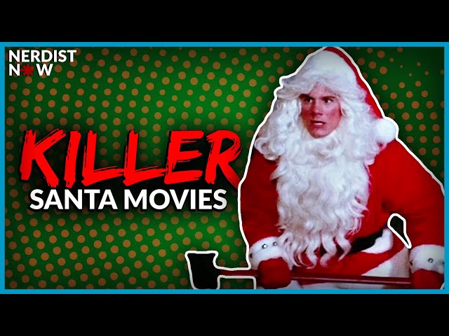 Best Killer Santa Claus Movies (Nerdist Now w/ Kyle Anderson)