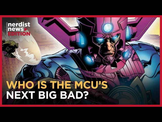 Who is the Next Big Bad of the MCU? (Nerdist News Edition)