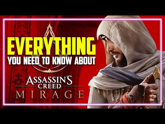 ASSASSIN’S CREED MIRAGE: Everything You Need To Know | Explainiac