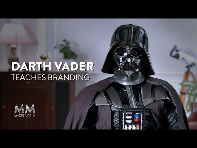 Darth Vader Teaches Branding – Mastermind