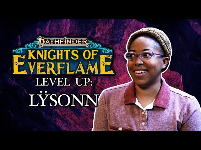 Pathfinder: Knights of Everflame – Lÿsonn Level Up