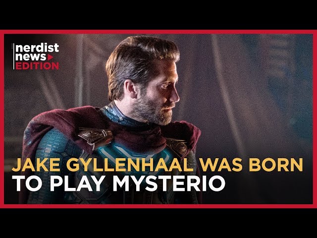 Jake Gyllenhaal Explains Why He Was Born to Play Mysterio (Nerdist News Edition)