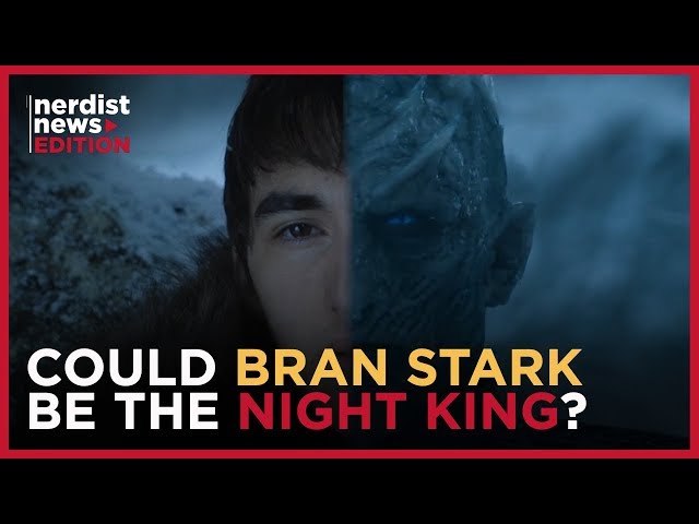 GAME OF THRONES’ “Bran is the Night King” Theory Explained