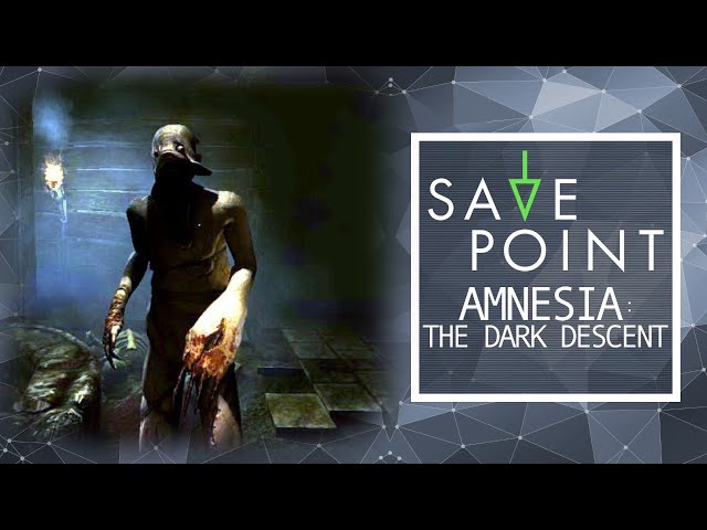 Amnesia: The Dark Descent – Save Point with Becca Scott