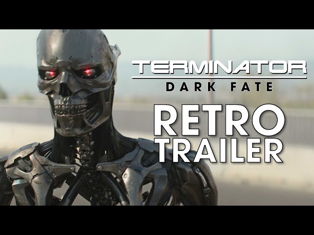 Terminator: Dark Fate | Retro Trailer