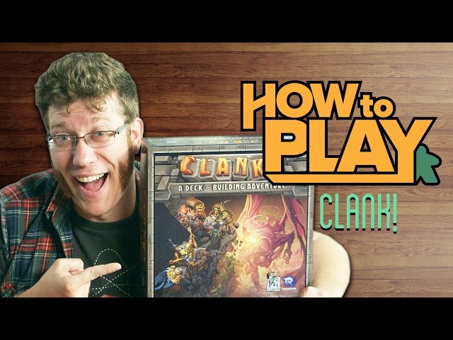 How to Play Clank