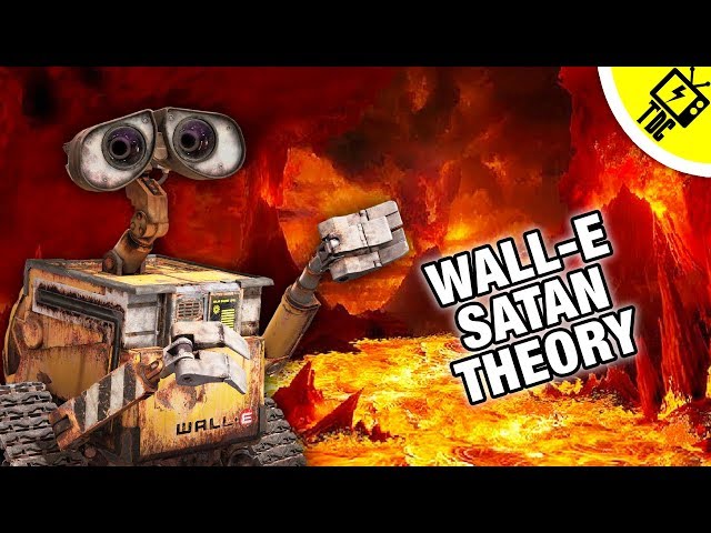 The WALL-E Is Secretly Satan Fan Theory