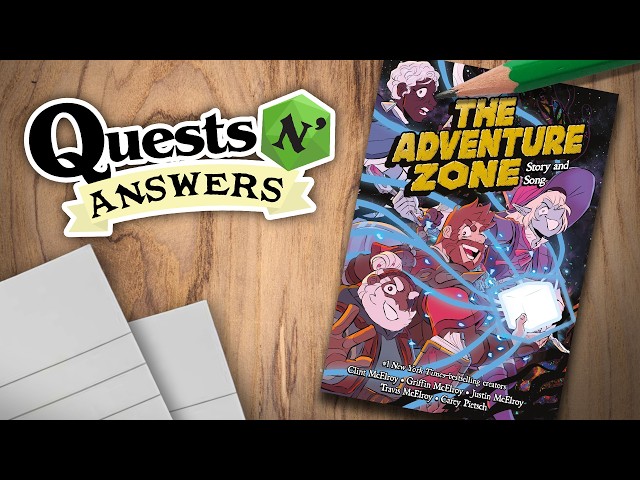 Quests N’ Answers: The Adventure Zone w/ The McElroy Family