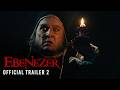 EBENEZER Releases the Year’s Worst Trailer