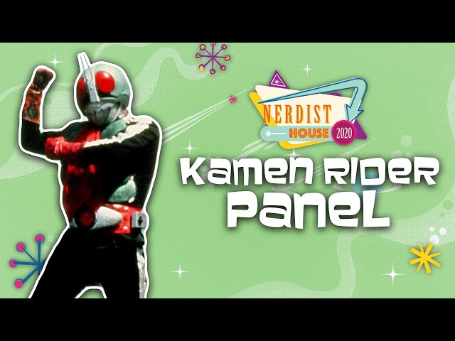 Kamen Rider – Now and Forever! – Nerdist House